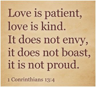   愛は寛容であり、親切であり、人を妬まず高慢にならない（Ⅰコリント13:4）